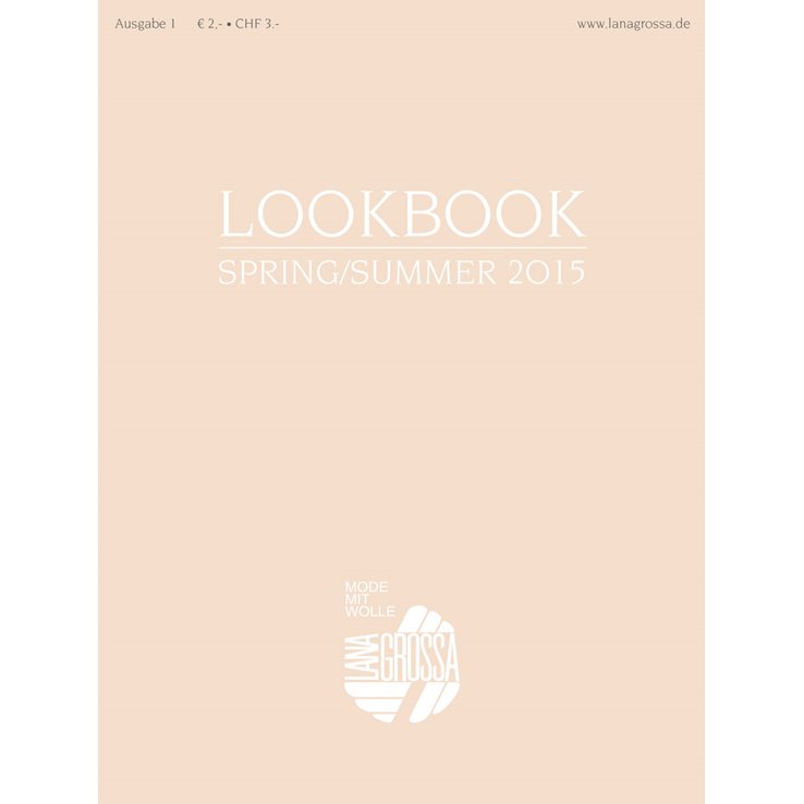 Lana Grossa LOOKBOOK No. 1 - Spring/Summer 2015